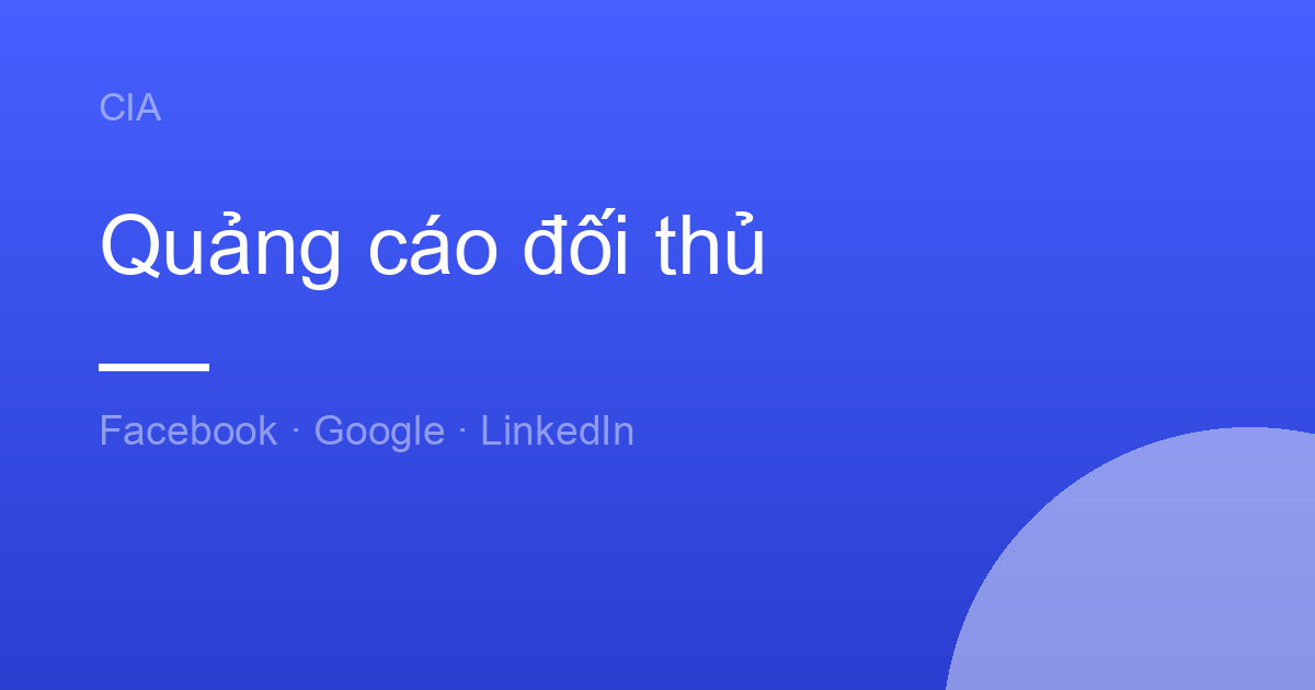 Danh sách quảng cáo của một thương hiệu trên Facebook và Google xếp theo thời gian chạy